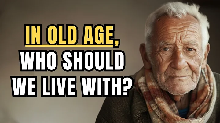 In old age who should we live with?