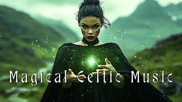 Celtic Music 🌙- Magical, Witchy Music - 🌿 Wiccan, Pagan, Witchcraft Music - Mystical Witch Music ✨