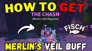 How To Get Merlin's Veil Buff To Enter The Chasm in Fisch | Roblox