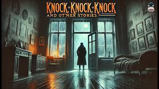 🔔 Knock, Knock, Knock and Other Stories 📖 | Ivan Turgenev's Haunting Tales 🎭