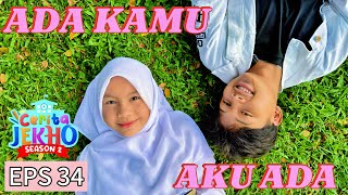 Ada kamu Aku Ada - Eps 34 #dramafilmpendek