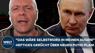 UKRAINE-KRIEG: 'Das wäre Selbstmord in meinen Augen!'  Heftiges Gerücht über neuen Putin-Plan!
