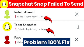 snapchat snap sending problem | snapchat message sending problem | snapchat snap not sending
