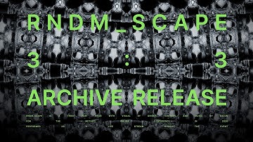 Rndm_Scape 3:3  AudioVisual  4K