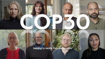 COP30: How Cambridge is helping to tackle the climate crisis