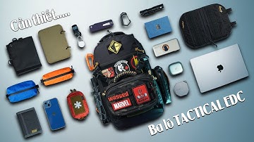 Một ba lô TACTICAL Hệ EDC Sẽ Như Thế Nào?
