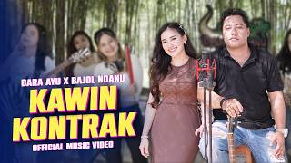 KAWIN KONTRAK - Dara Ayu X Bajol Ndanu