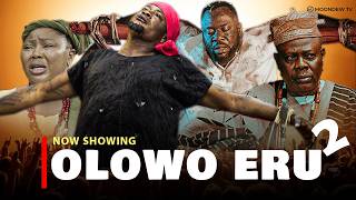 OLOWO ERU PART 2 - Latest Yoruba Movie 2025 Odun Adekola Wunmi Ajiboye Damola Olatunji Zainab Bakare