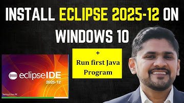 How to install Eclipse IDE 2025-12 on Windows 10