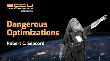 Dangerous Optimizations in C and C++ Programming Languages - Robert C. Seacord - ACCU 2025