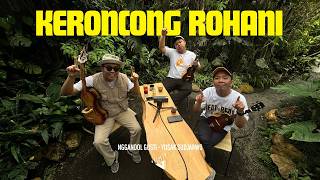 NGGANDOL GUSTI - KERONCONG ROHANI - (Keroncong Version)