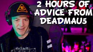 Deadmau5 Giving Advice for 2 Hours Straight (Deadmau5 Live Stream Compilation)