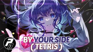 Nightcore - By Your Side (Tetris)