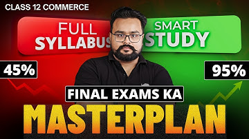60 Days Strategy to SCORE 95% in FINAL Exams⚡️| Smart Study Tips for class 12 Commerce