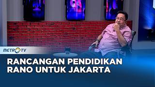 Rancangan Pendidikan Rano Untuk Jakarta #QNA