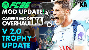FC 26 WITH ALL TROPHIES!! UPDATE V2.0 | KIARIKA Career Mode Overhaul v2.0 | Showcase Video | FC26MOD