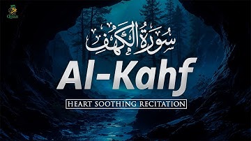 SURAH AL KAHF سورة الكهف | THIS MARVELOUS VOICE WILL MELT YOUR HEART إن شاء الله #surahkahf