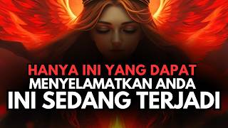 JIWA TERPILIH ✨ INI PERINGATAN TERAKHIR! Dunia Berubah, Anda Harus Bersembunyi Sekarang🙌
