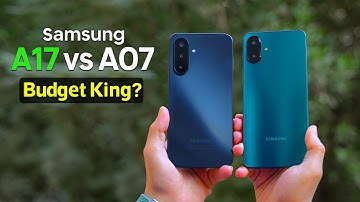 Samsung A17 vs A07 – Don’t Buy the Wrong One !