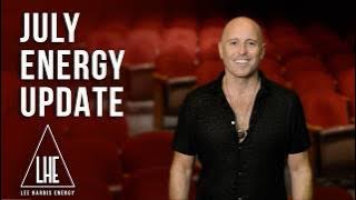 July 2024 Energy Update - Lee Harris