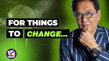 The One Mindset Shift That Creates Wealth” - Robert Kiyosaki