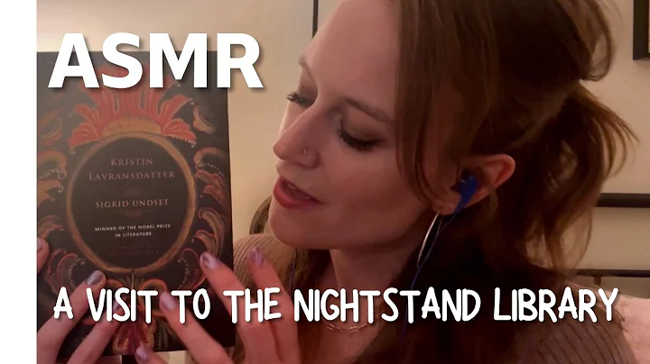 A Visit to the Nightstand Library 🥰😴💤 | ASMR Soft Spoken 