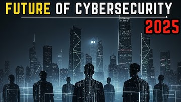 Future of Cybersecurity 2025: Trends & Skills You Must Know