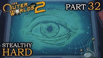THE ARCHIVE 🌝 THE OUTER WORLDS 2 Hard Stealthy Gameplay Walkthrough 🌝 Part 32