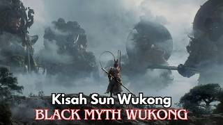 Kisah Sun Wukong Berdasarakan Black Myth Wukong