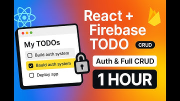 React + Firebase TODO App — Auth & Full CRUD in 1 Hour