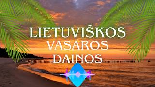 LIETUVIŠKOS VASAROS DAINOS 2025