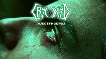 Cryoxyd - "Injected Minds" (OFFICIAL VIDEO)