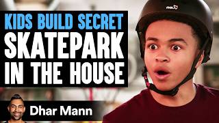 Jay's World S3 E01: Kids Build SECRET SKATEPARK In House Ft. Ben Azelart | Dhar Mann Studios