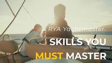 RYA Yachtmaster Offshore: The Skills Examiners Expect