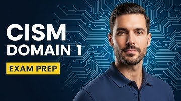 50 CISM Practice Questions and Answers Explained | CISM Domain 1 Exam Prep