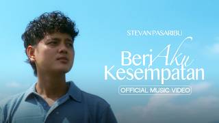 Stevan Pasaribu - Beri Aku Kesempatan