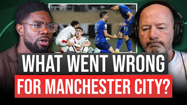 What Went Wrong for Man City?