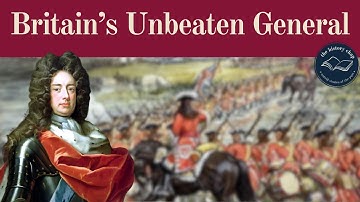 Marlborough: The General Who Never Lost A Battle