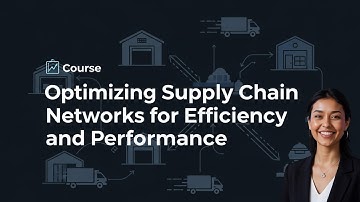 Optimizing Supply Chain Networks for Efficiency and Performance
