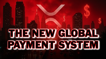 Could XRP Help With The New Global Payment System?