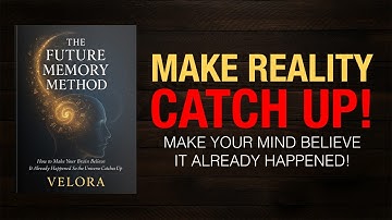 The Future Memory Method – Make Your Mind Believe It Already Happened
