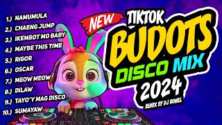 New TIKTOK BUDOTS DISCO PARTY 2024 - DJ ROWEL REMIX