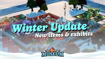 Two Point Museum Winter Seasonal Update | OUT NOW!