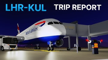 PTFS Trip Report (Real Sounds) | Boeing 787-9 | London - Kuala Lumpur
