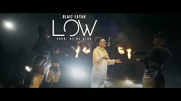 Blaiz Fayah x Dj Glad - Low (Official Video)