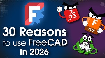 30 Reasons to use FreeCAD in 2026