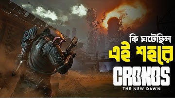 Cronos: The New Dawn Walkthrough Gameplay in Bangla 