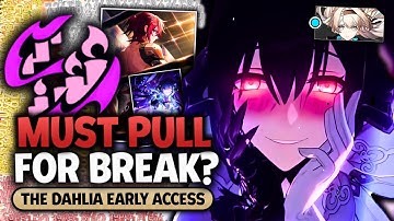 You CANNOT Skip Her | E0S0/E0S1 The Dahlia Early Access Review (Best Teams and How to Play)