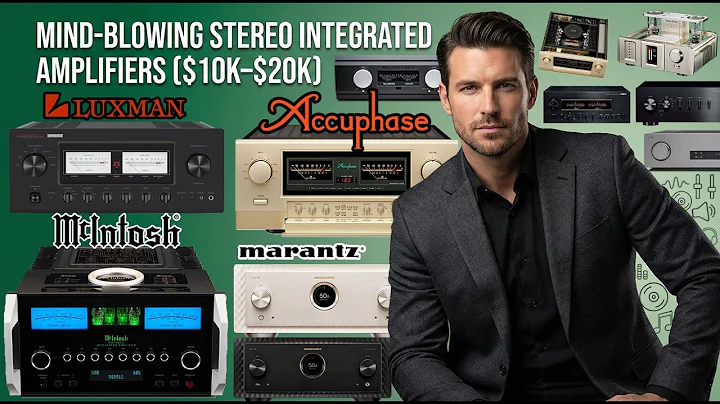 Mind-Blowing Stereo Integrated Amplifiers ($10K–$20K) — Must-Watch for Audiophiles - Top Level Amps!