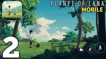Planet of Lana Mobile Gameplay Walkthrough Part 2 (Android/iOS)